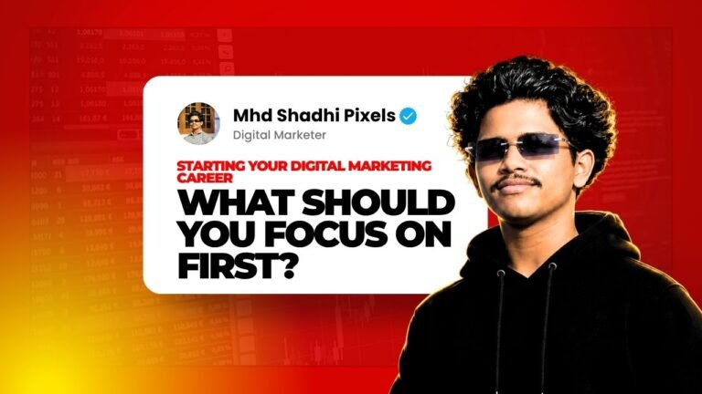 Starting Your Digital Marketing Career: What Should You Focus On First?